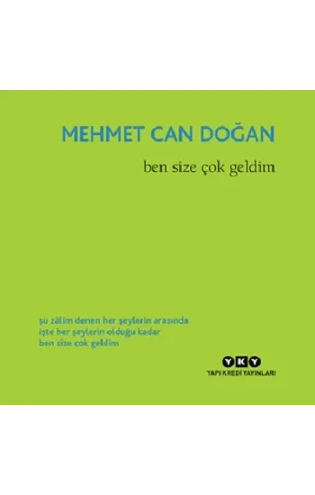 Ben Size Çok Geldim