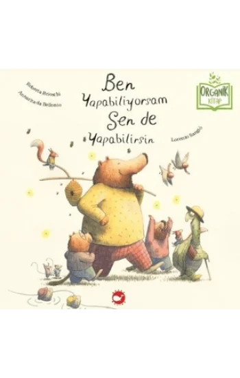 Ben Yapabiliyorsam Sen de Yapabilirsin (Organik Kitap)