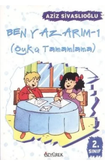 Ben Yazarım 2. Sınıf Öykü Tamamlama