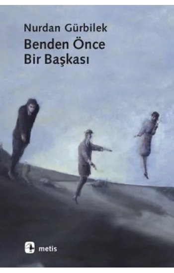 Benden Önce Bir Başkası