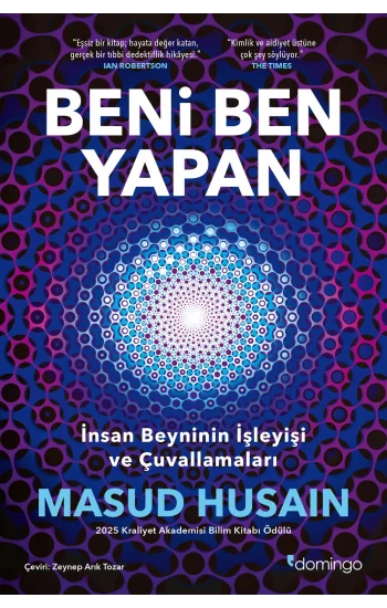 Beni Ben Yapan: İnsan Beyninin İşleyişi ve Çuvallamaları