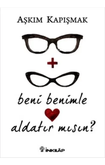 Beni Benimle Aldatır Mısın?