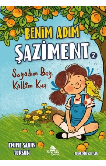 Benim Adım Şaziment 2 - Soyadım Bey, Kalbim Kuş