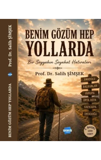 Benim Gözüm Hep Yollarda