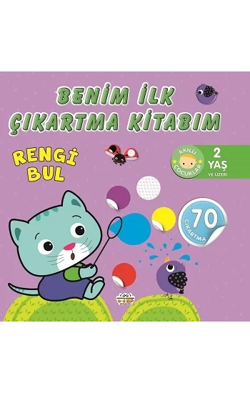 Benim İlk Çıkartma Kitabım - Rengi Bul