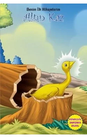 Benim İlk Hikayelerim - Altın Kaz