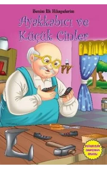 Benim İlk Hikayelerim - Ayakkabıcı ve Küçük Cinler