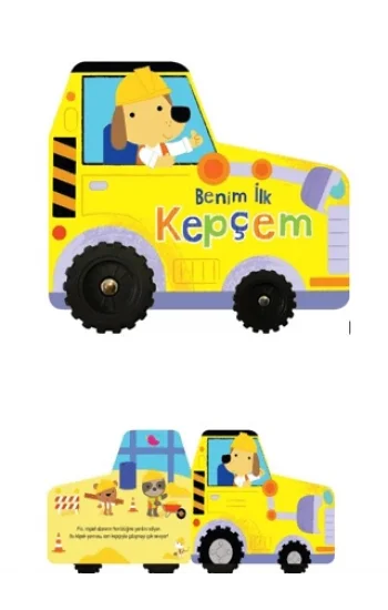 Benim İlk Kepçem – İlk Araçlarım (Ciltli)