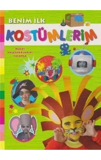 Benim İlk Kostümlerim