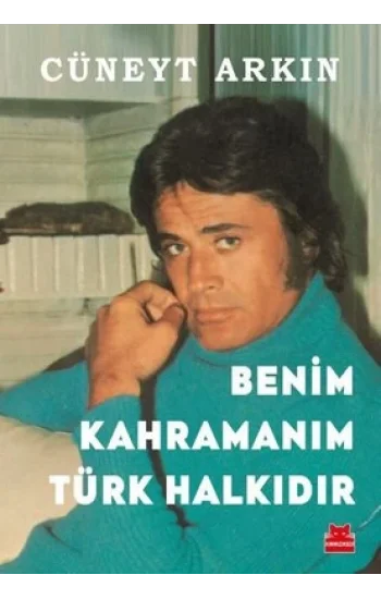 Benim Kahramanım Türk Halkıdır