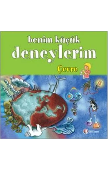 Benim Küçük Deneylerim - Çevre