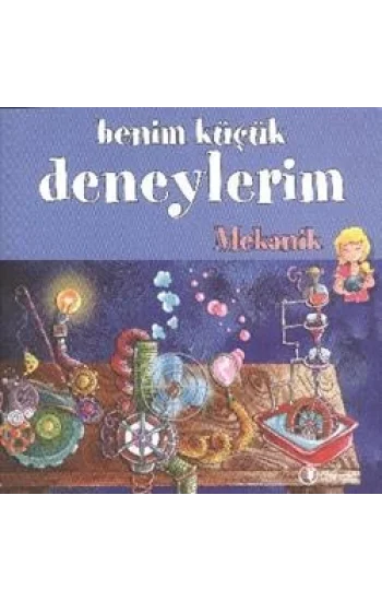 Benim Küçük Deneylerim - Mekanik