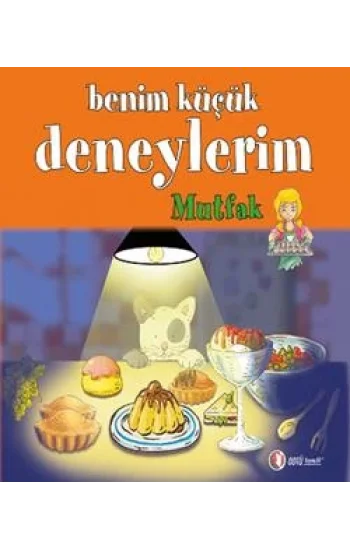 Benim Küçük Deneylerim: Mutfak