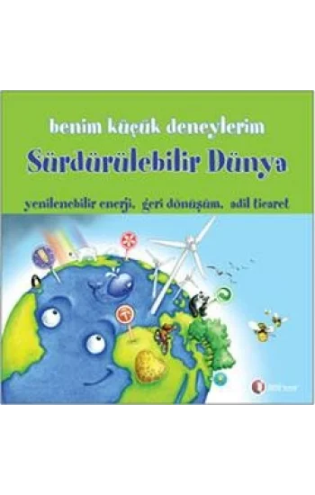 Benim Küçük Deneylerim - Sürdürülebilir Dünya