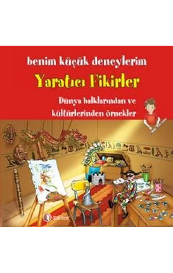 Benim Küçük Deneylerim - Yaratıcı Fikirler
