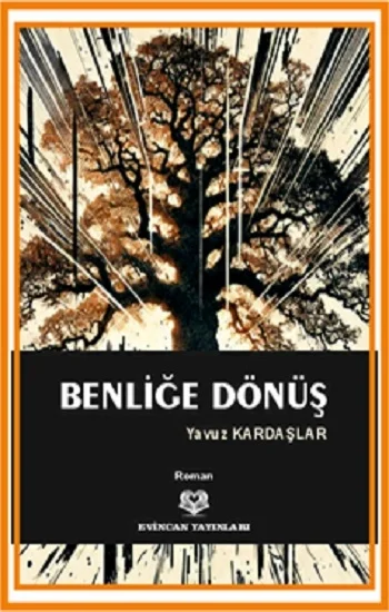Benliğe Dönüş