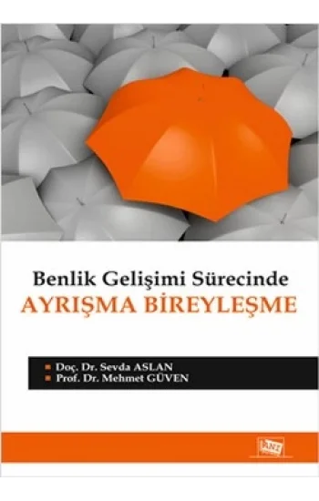 Benlik Gelişimi Sürecinde Ayrışma Bireyleşme