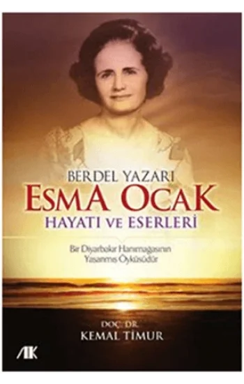 Berdel Yazarı Esma Ocak Hayatı ve Eserleri