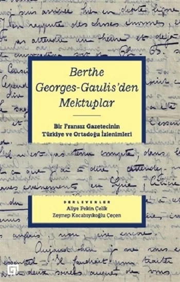 Berthe Georges Gaulisden Mektuplar