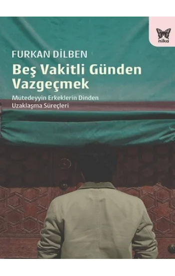 Beş Vakitli Günden Vazgeçmek