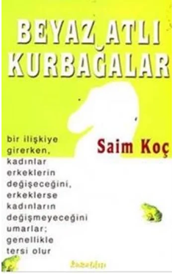 Beyaz Atlı Kurbağalar