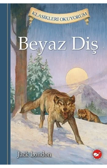 Beyaz Diş - Klasikleri Okuyorum