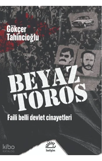 Beyaz Toros;Faili Belli Devlet Cinayetleri