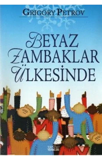 Beyaz Zambaklar Ülkesinde