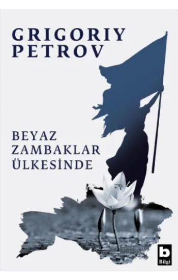 Beyaz Zambaklar Ülkesinde