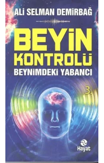 Beyin Kontrolü Beynimdeki Yabancı