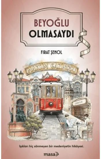 Beyoğlu Olmasaydı