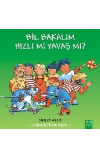 Bil Bakalım Hızlı mı Yavaş mı?