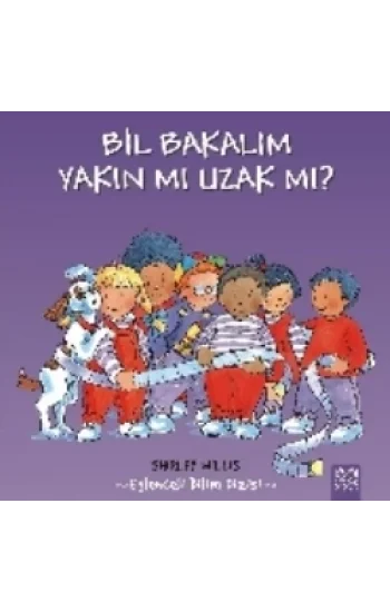 Bil Bakalım Yakın mı Uzak mı?