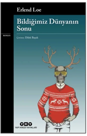 Bildiğimiz Dünyanın Sonu