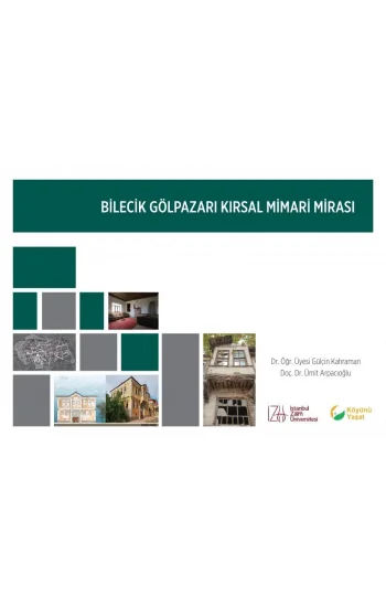 Bilecik Gölpazarı Kırsal Mimari Mirası