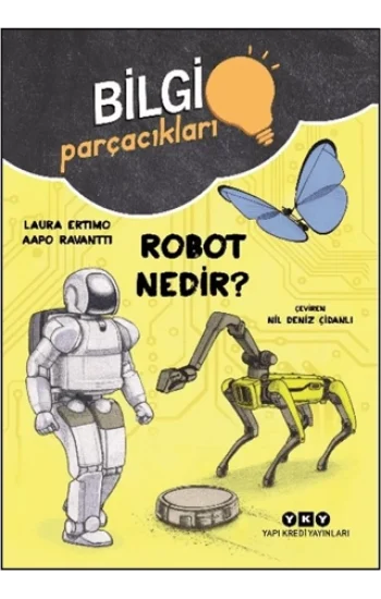 Bilgi Parçacıkları – Robot Nedir?