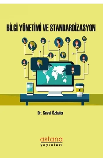 Bilgi Yönetimi ve Standardizasyon