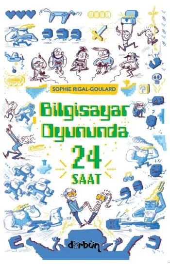 Bilgisayar Oyununda  24 Saat