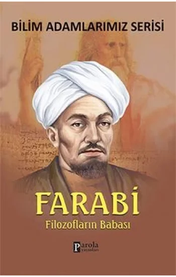 Bilim Adamlarımız Serisi : Farabi