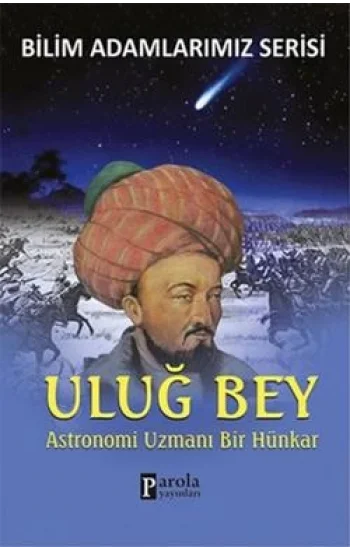 Bilim Adamlarımız Serisi: Uluğ Bey