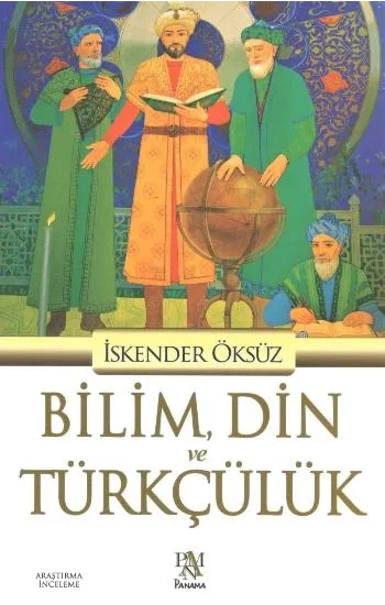 Bilim, Din ve Türkçülük