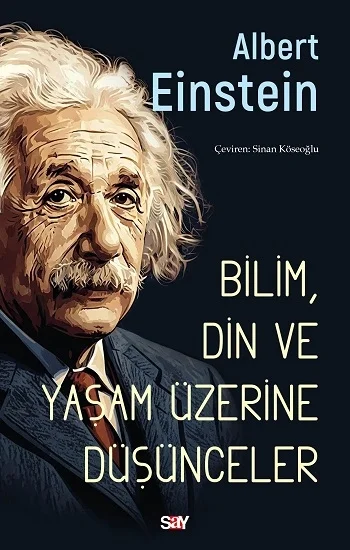 Bilim, Din ve Yaşam Üzerine Düşünceler