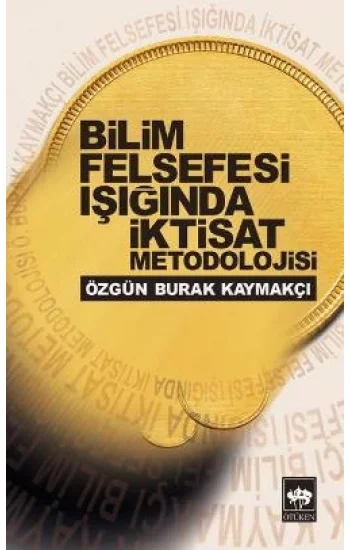 Bilim Felsefesi Işığında İktisat Metodolojisi