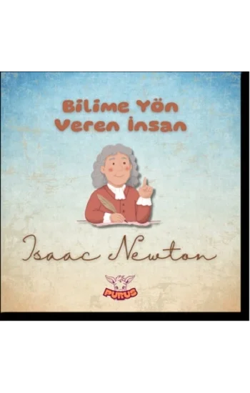 Bilime Yön Veren İnsan - Isaac Newton
