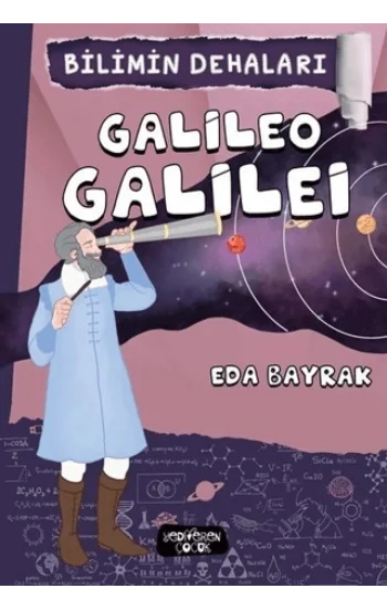 Bilimin Dehaları - Galileo Galilei