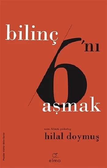 Bilinç 6ını Aşmak