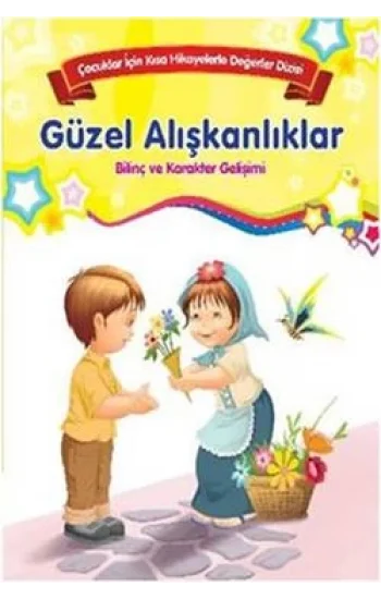 Bilinç ve Karakter Gelişimi - Güzel Alışkanlıklar