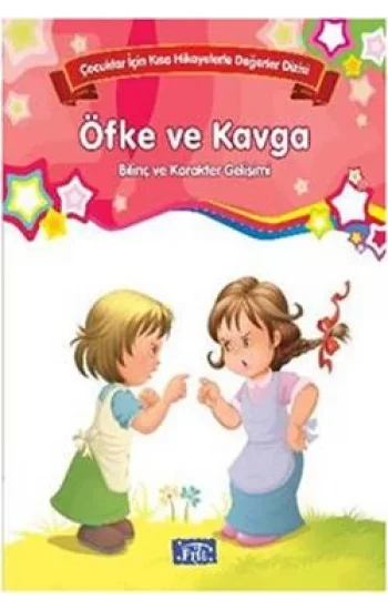 Bilinç ve Karakter Gelişimi - Öfke ve Kavga