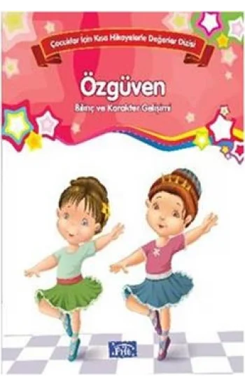 Bilinç ve Karakter Gelişimi  - Özgüven