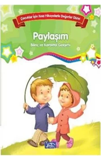 Bilinç ve Karakter Gelişimi - Paylaşım